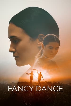 Fancy Dance Streaming VF Français Complet Gratuit