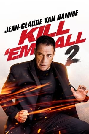 Kill 'em All 2 Streaming VF Français Complet Gratuit