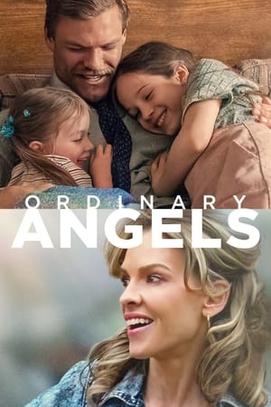 Ordinary Angels Streaming VF Français Complet Gratuit