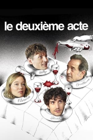 Le Deuxième Acte Streaming VF Français Complet Gratuit