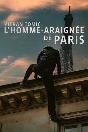 Vjeran Tomic : L'homme-araignée de Paris Streaming VF Français Complet Gratuit